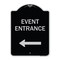 Signmission N Event Entrance With Left Arrow Heavy-Gauge Aluminum Architectural Sign, 24" H, BS-1824-23865 A-DES-BS-1824-23865 - alternate 1